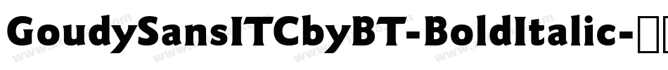 GoudySansITCbyBT-BoldItalic字体转换