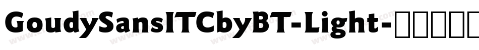 GoudySansITCbyBT-Light字体转换
