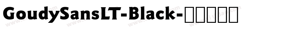 GoudySansLT-Black字体转换