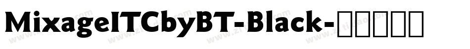 MixageITCbyBT-Black字体转换