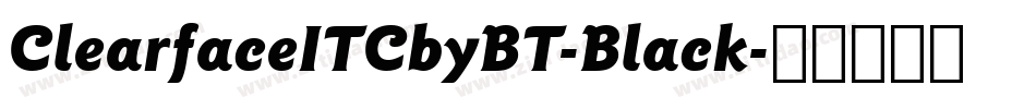 ClearfaceITCbyBT-Black字体转换
