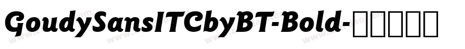 GoudySansITCbyBT-Bold字体转换