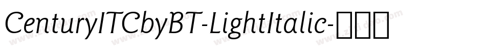 CenturyITCbyBT-LightItalic字体转换