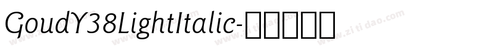 GoudY38LightItalic字体转换