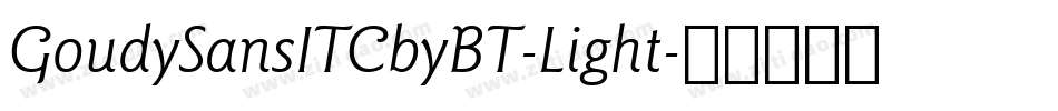 GoudySansITCbyBT-Light字体转换