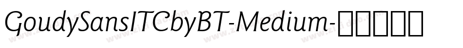 GoudySansITCbyBT-Medium字体转换
