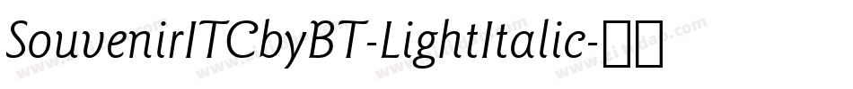 SouvenirITCbyBT-LightItalic字体转换
