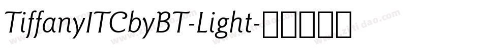 TiffanyITCbyBT-Light字体转换
