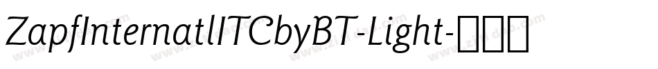 ZapfInternatlITCbyBT-Light字体转换