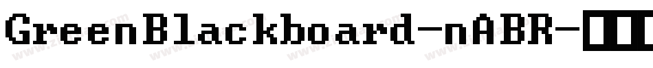 GreenBlackboard-nABR字体转换
