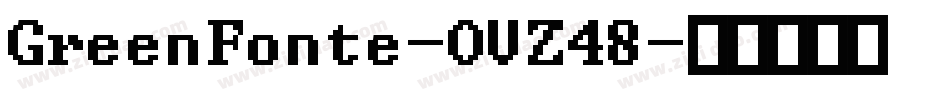 GreenFonte-OVZ48字体转换