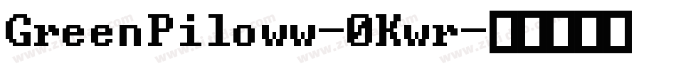 GreenPiloww-0Kwr字体转换