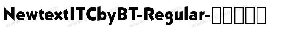 NewtextITCbyBT-Regular字体转换