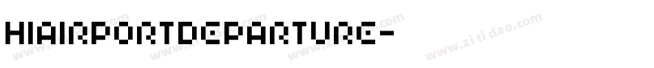 HIAIRPORTDEPARTURE字体转换