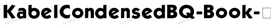 KabelCondensedBQ-Book字体转换