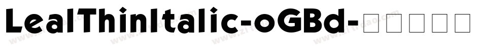 LealThinItalic-oGBd字体转换
