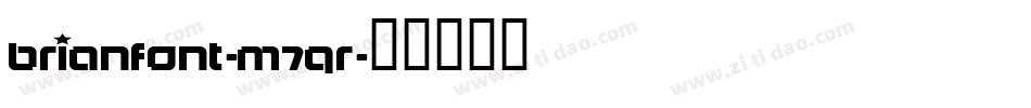Brianfont-M7qr字体转换