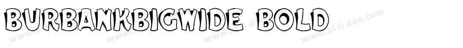 BurbankBigWide-Bold字体转换