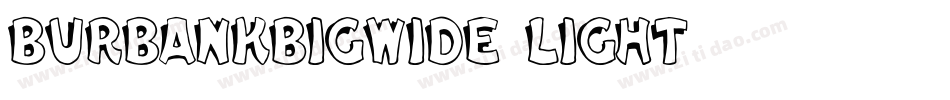 BurbankBigWide-Light字体转换
