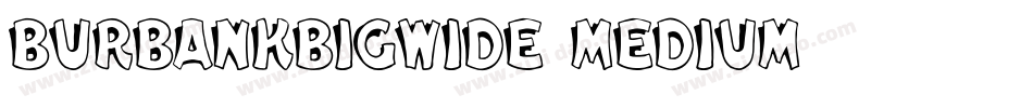 BurbankBigWide-Medium字体转换
