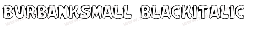 BurbankSmall-BlackItalic字体转换