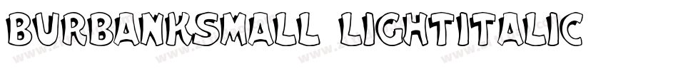 BurbankSmall-LightItalic字体转换