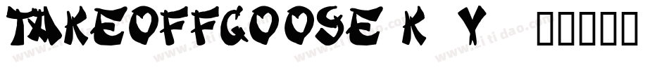 TakeOffGoose-K2V7字体转换