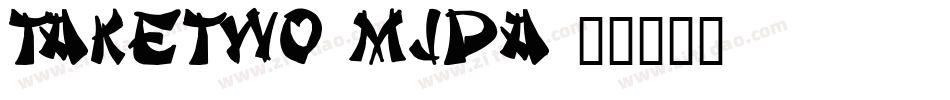 Taketwo-mjda字体转换