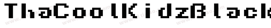 ThaCoolKidzBlackItalic-jGy9字体转换