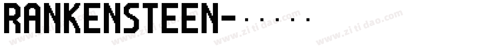 Rankensteen字体转换