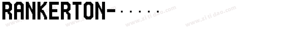 Rankerton字体转换