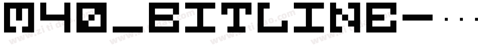 M40_BITLINE字体转换
