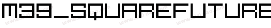 M39_SQUAREFUTURE字体转换