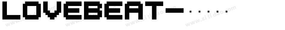 Lovebeat字体转换