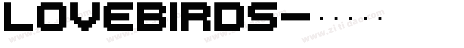 Lovebirds字体转换
