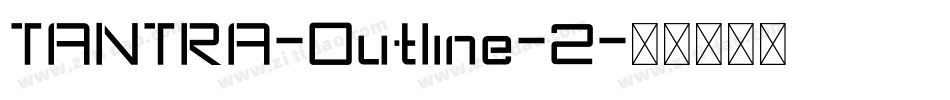 TANTRA-Outline-2字体转换