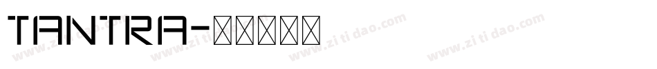 TANTRA字体转换