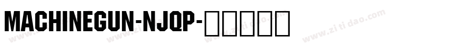 MachineGun-njqP字体转换