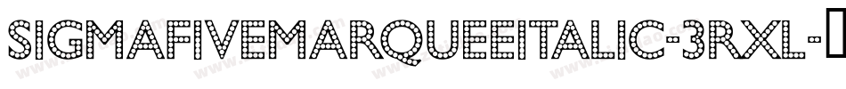 SigmaFiveMarqueeItalic-3rxL字体转换