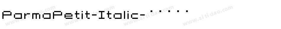 ParmaPetit-Italic字体转换