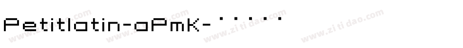 Petitlatin-aPmK字体转换
