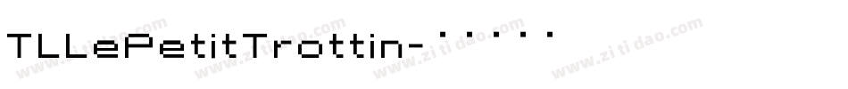 TLLePetitTrottin字体转换