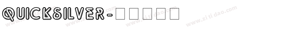 QUICKSILVER字体转换
