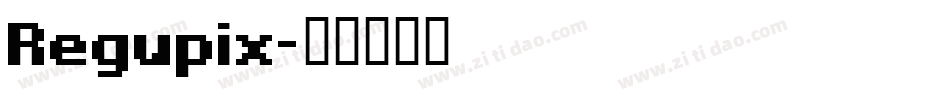 Regupix字体转换