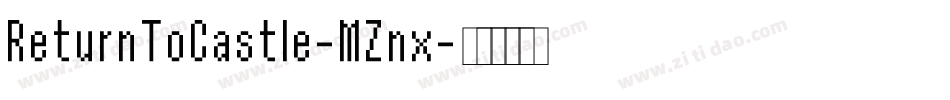 ReturnToCastle-MZnx字体转换