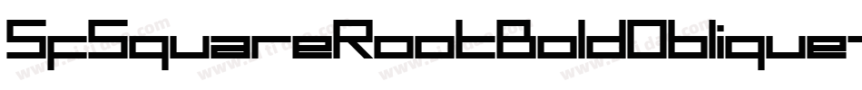 SfSquareRootBoldOblique-Pq92字体转换 SfSquareRootBoldOblique-Pq92字体转换