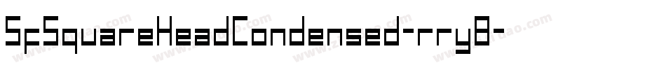 SfSquareHeadCondensed-rry8字体转换 SfSquareHeadCondensed-rry8字体转换