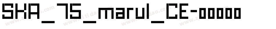 SKA_75_marul_CE字体转换