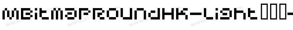 MBitmapRoundHK-Light转换器字体转换