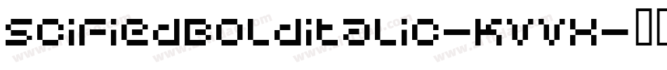 SciFiedBolditalic-KVVX字体转换